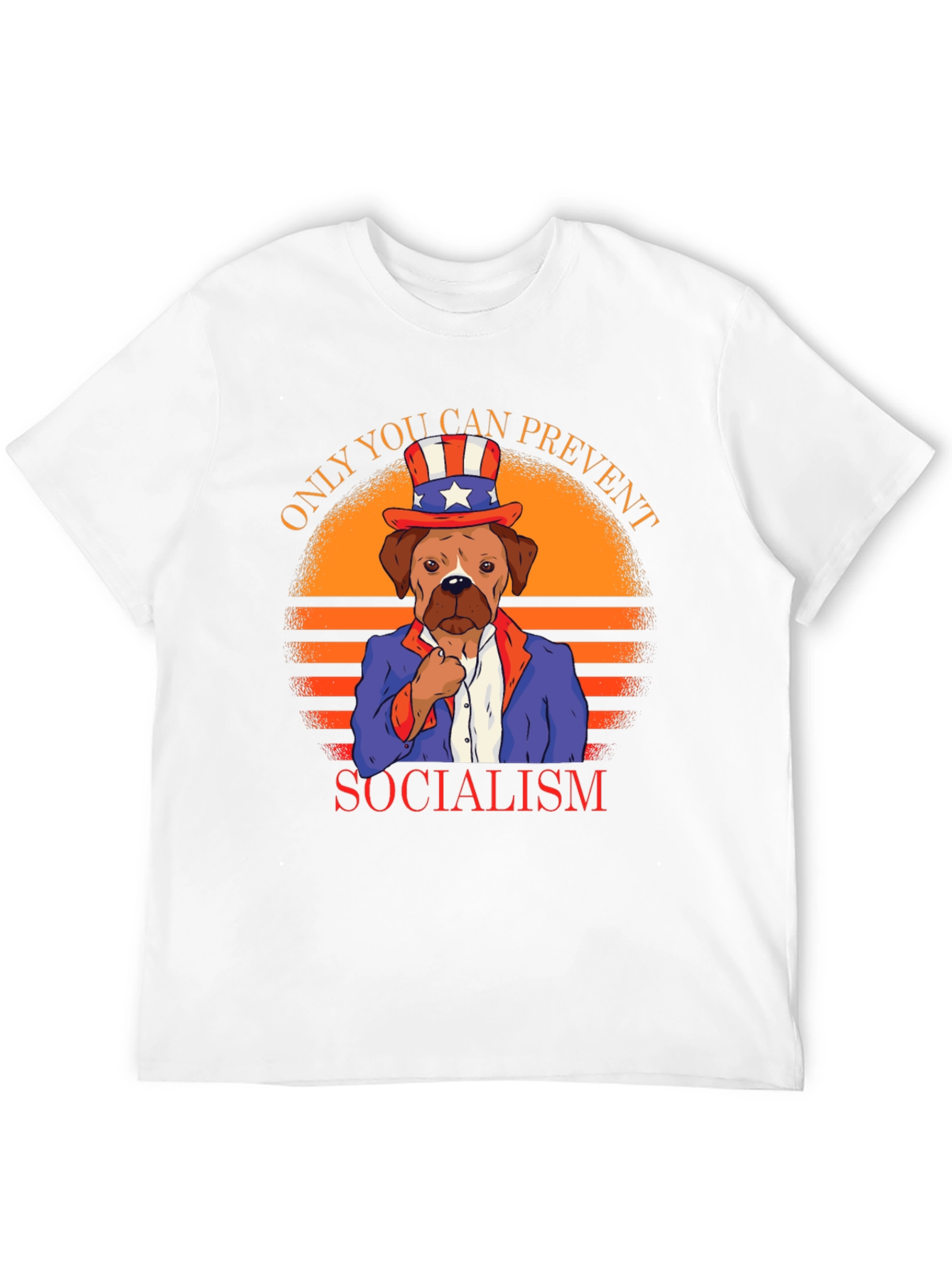 Patriotic Dog T-Shirt - Only You Can Prevent Socialism