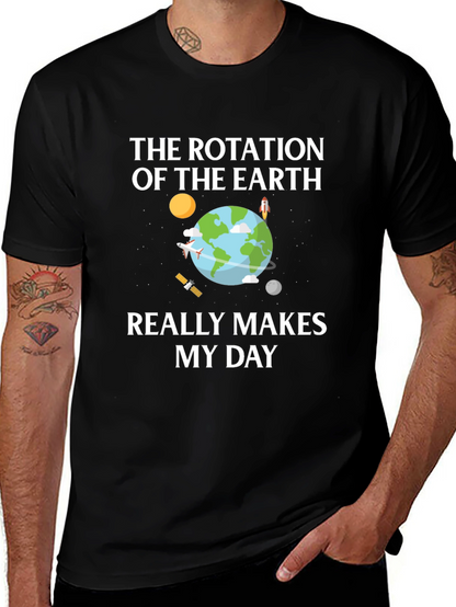 Earth Rotation T-Shirt - Makes My Day