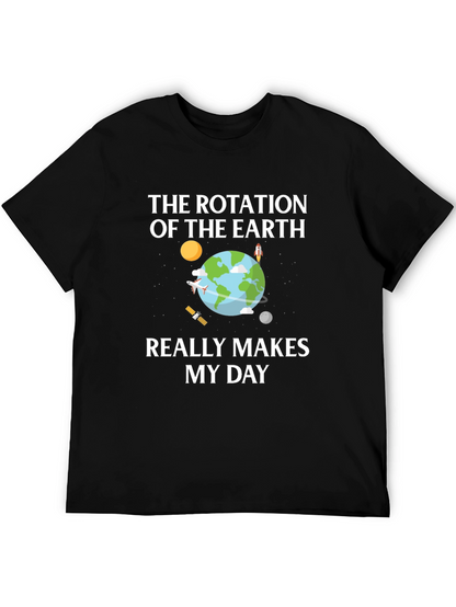 Earth Rotation T-Shirt - Makes My Day