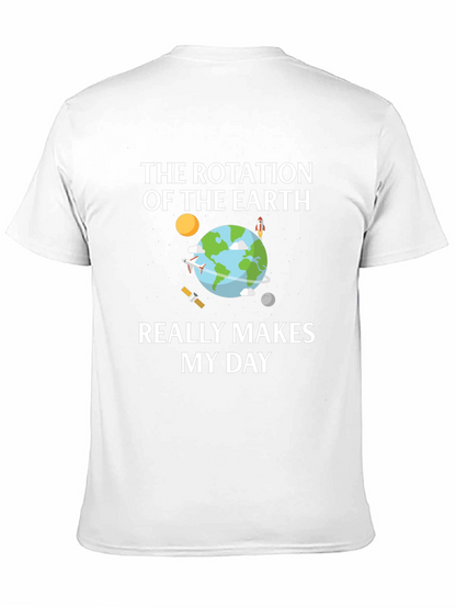 Earth Rotation T-Shirt - Makes My Day