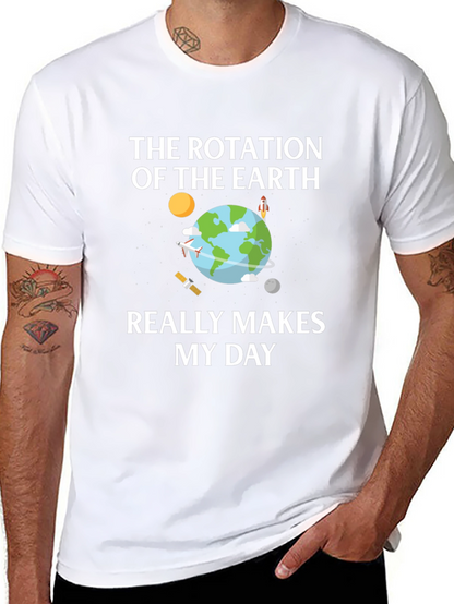 Earth Rotation T-Shirt - Makes My Day