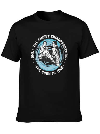 Finest Chiropractors Born in 1948 T-Shirt