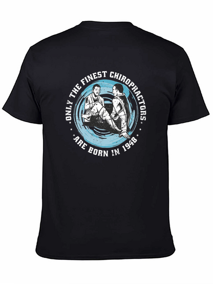 Finest Chiropractors Born in 1948 T-Shirt