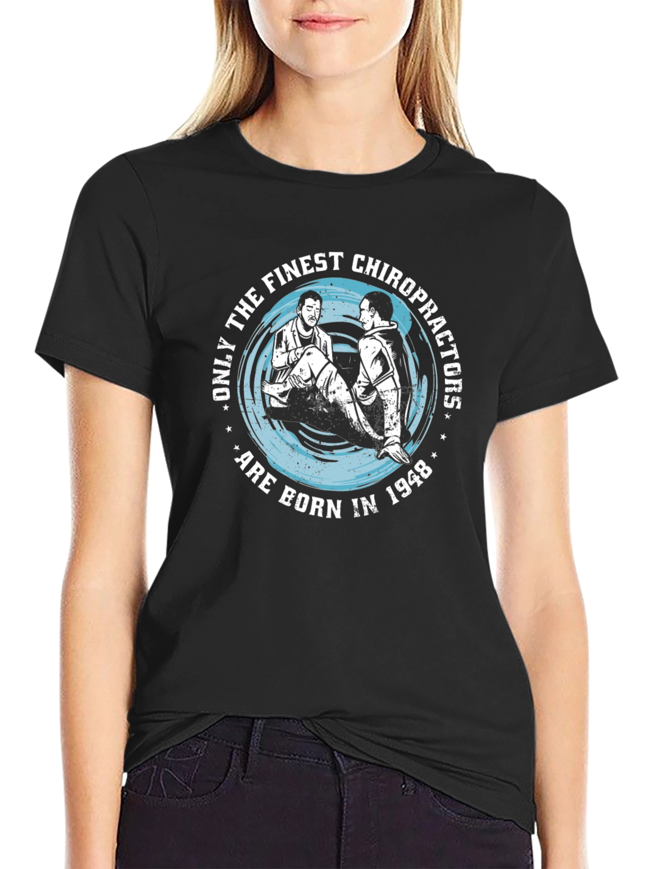 Finest Chiropractors Born in 1948 T-Shirt