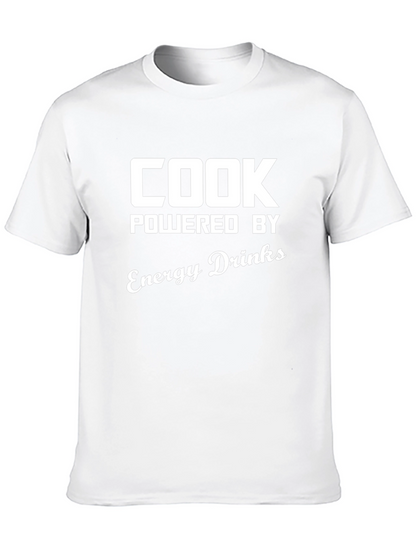 Cook Powered By Energy Drinks T-Shirt