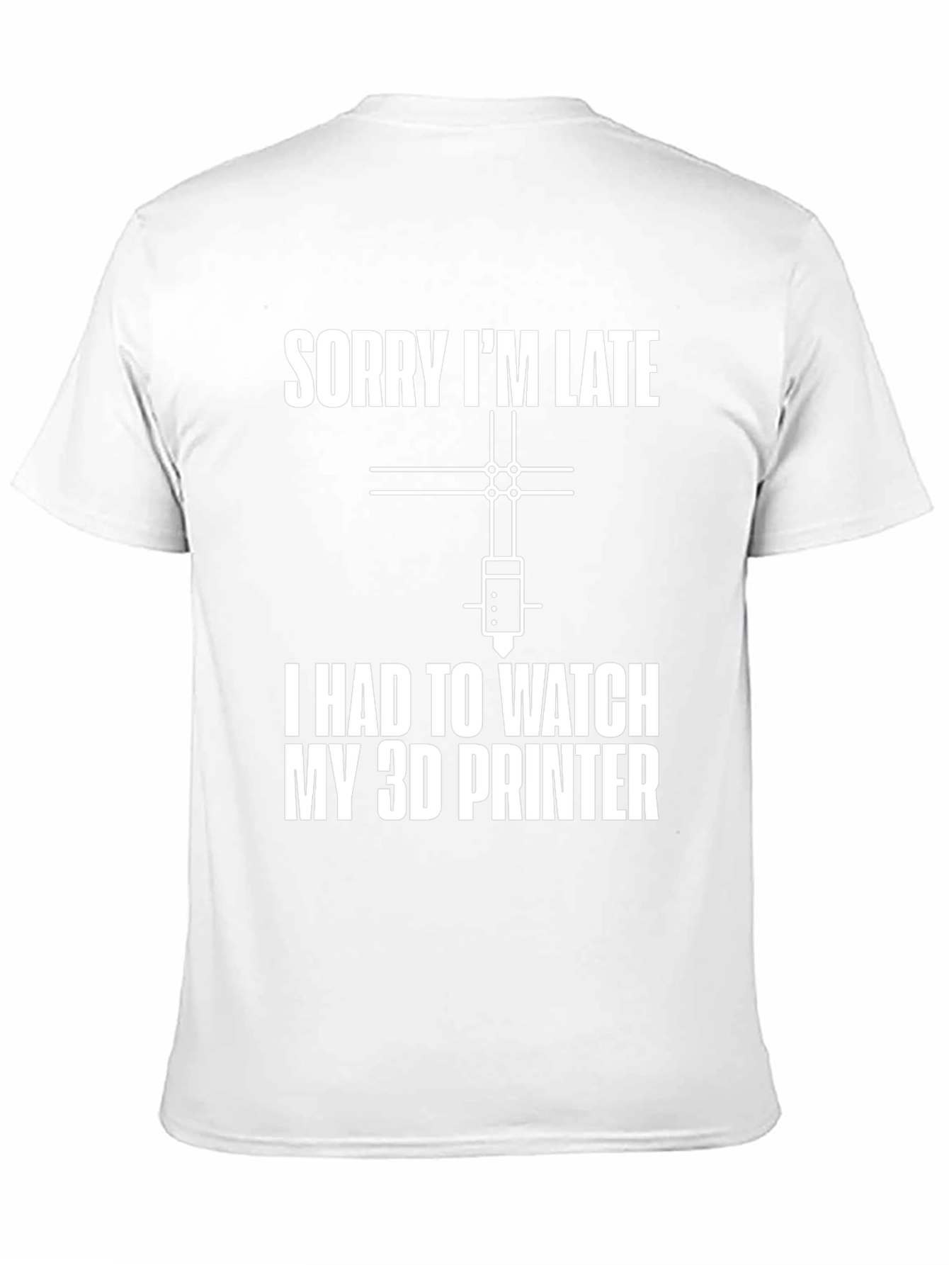 Funny 3D Printer Watch Late Graphic T-Shirt