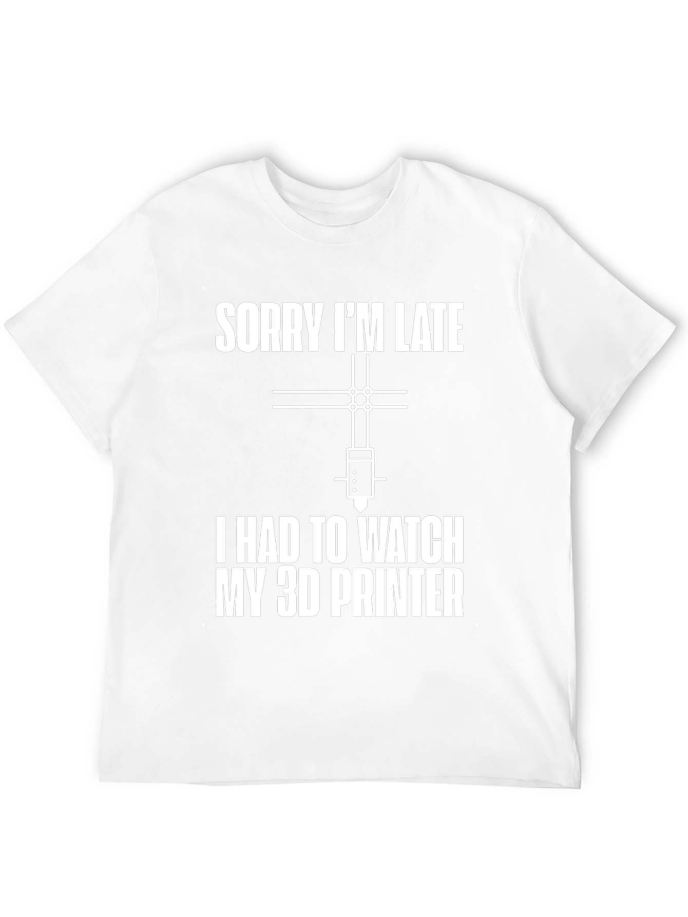 Funny 3D Printer Watch Late Graphic T-Shirt