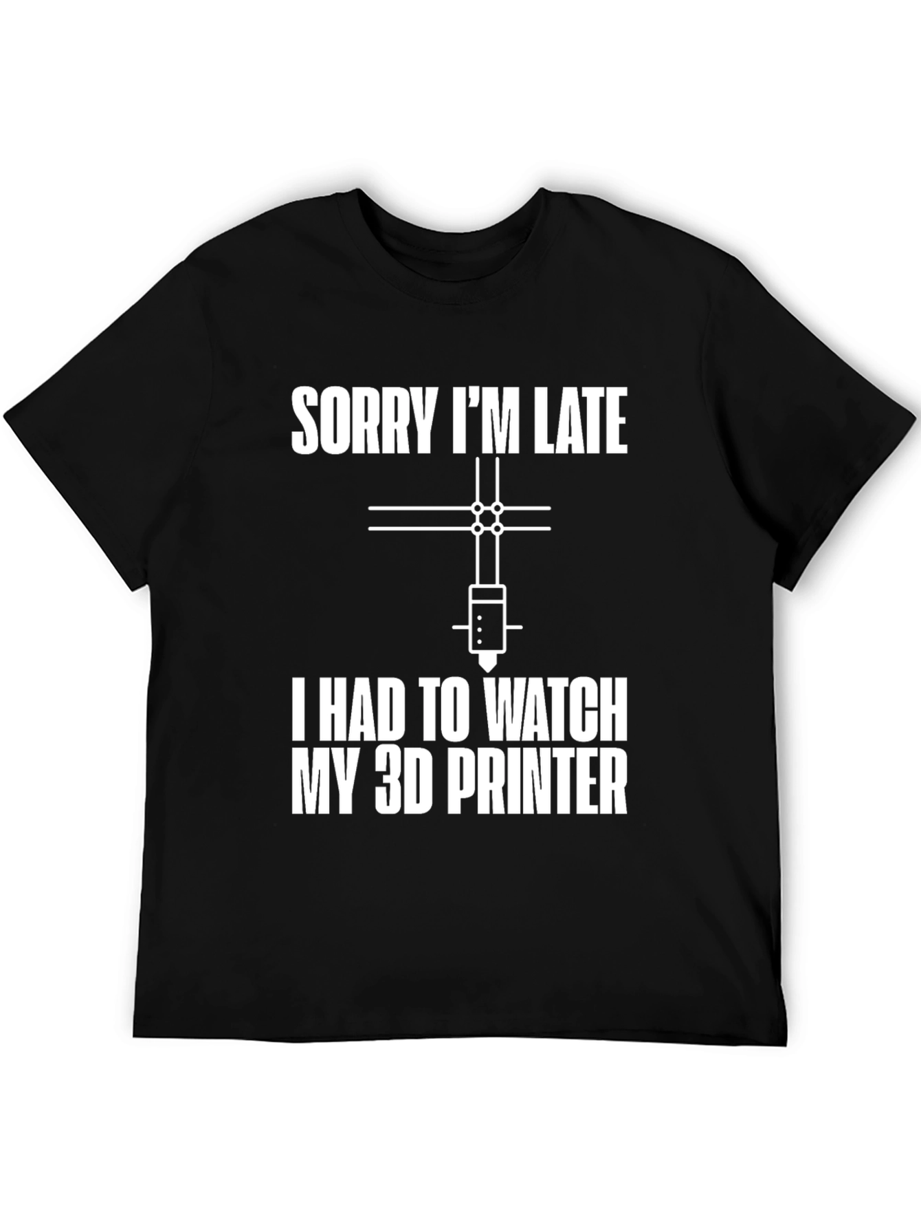 Funny 3D Printer Watch Late Graphic T-Shirt