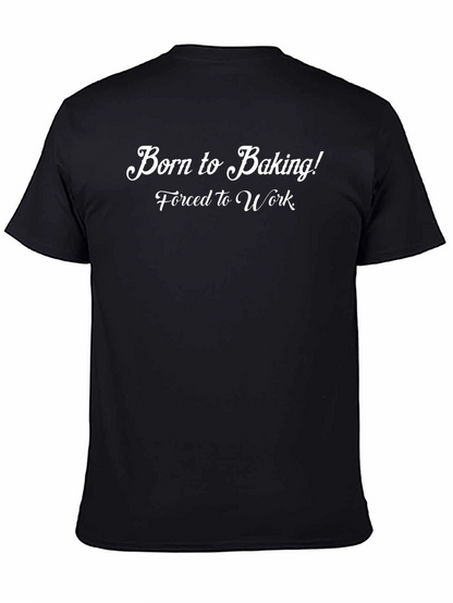 Born to Baking T-Shirt - Funny Baker Tee