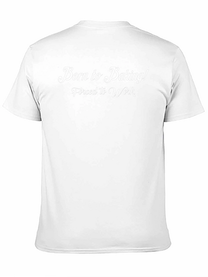 Born to Baking T-Shirt - Funny Baker Tee