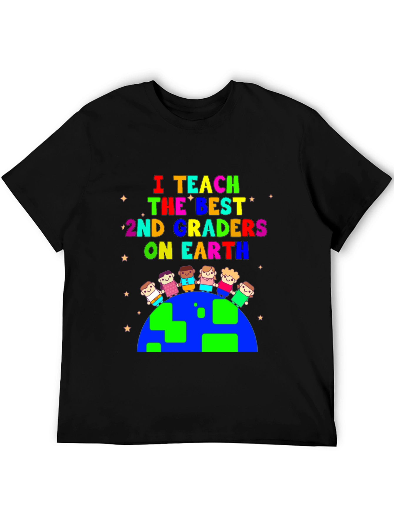 I Teach 2nd Graders on Earth T-Shirt