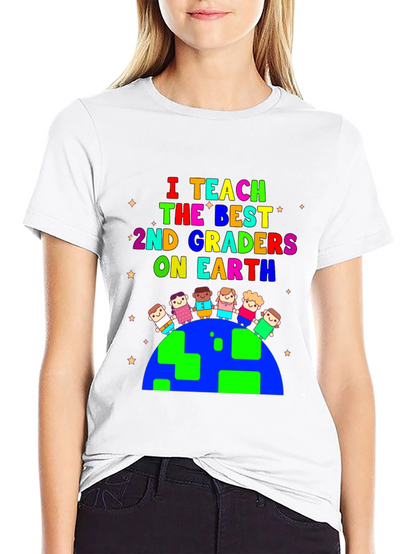 I Teach 2nd Graders on Earth T-Shirt