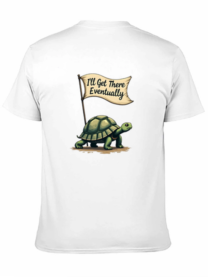 Funny Turtle T-Shirt - Ill Get There Eventually