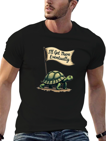 Funny Turtle T-Shirt - Ill Get There Eventually