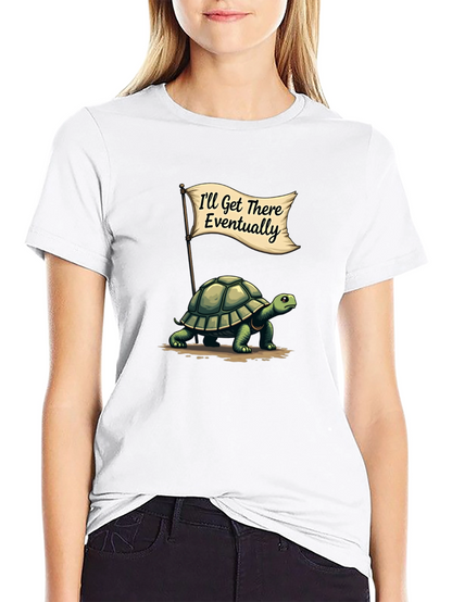 Funny Turtle T-Shirt - Ill Get There Eventually