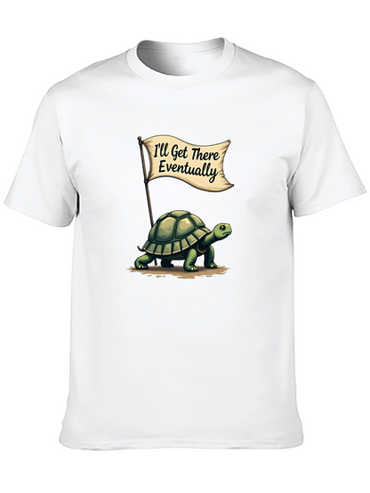 Funny Turtle T-Shirt - Ill Get There Eventually