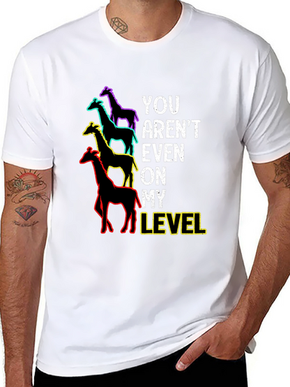 You Arent Even On My Level Giraffe Graphic Tee