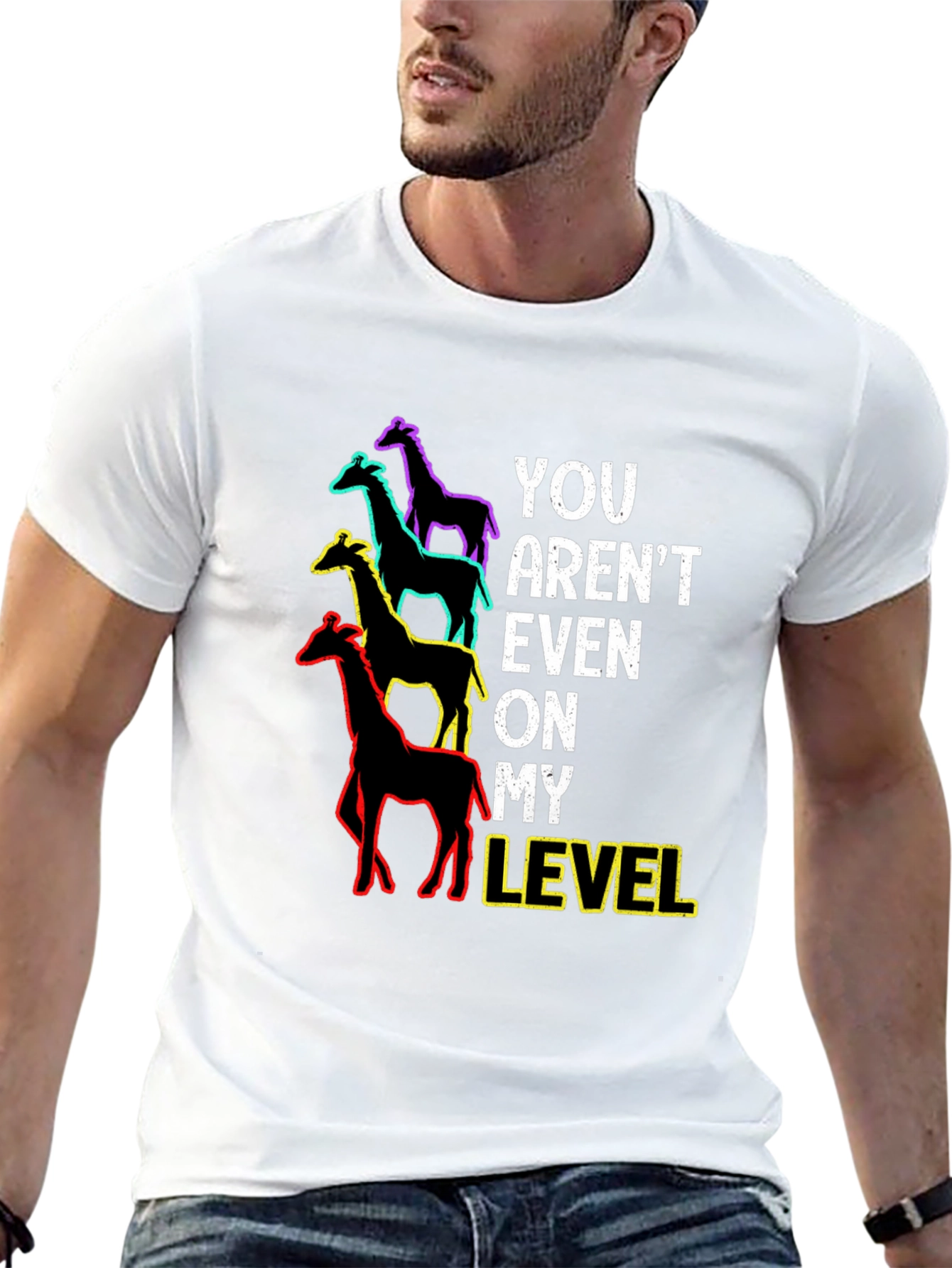 You Arent Even On My Level Giraffe Graphic Tee