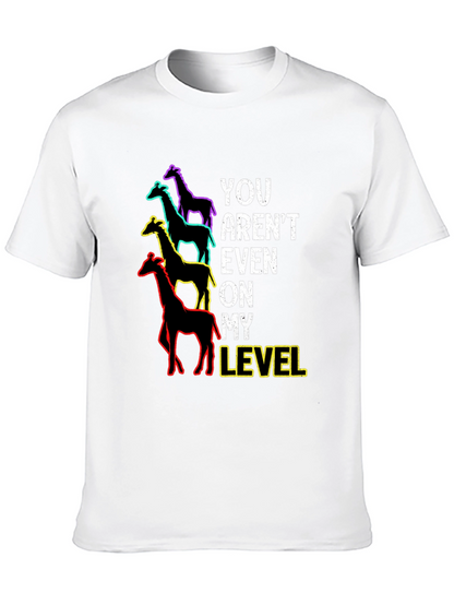 You Arent Even On My Level Giraffe Graphic Tee