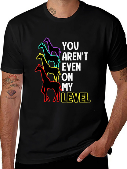 You Arent Even On My Level Giraffe Graphic Tee