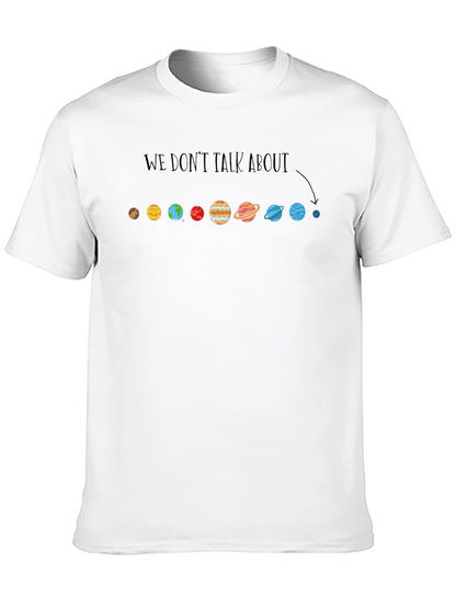 Planet T-Shirt - We Dont Talk About...