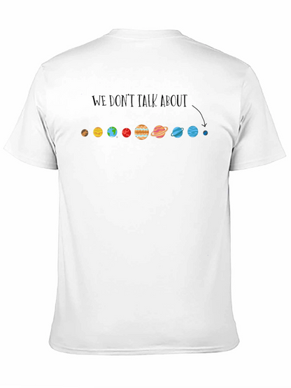 Planet T-Shirt - We Dont Talk About...