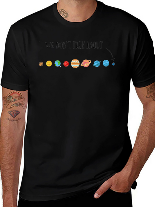 Planet T-Shirt - We Dont Talk About...