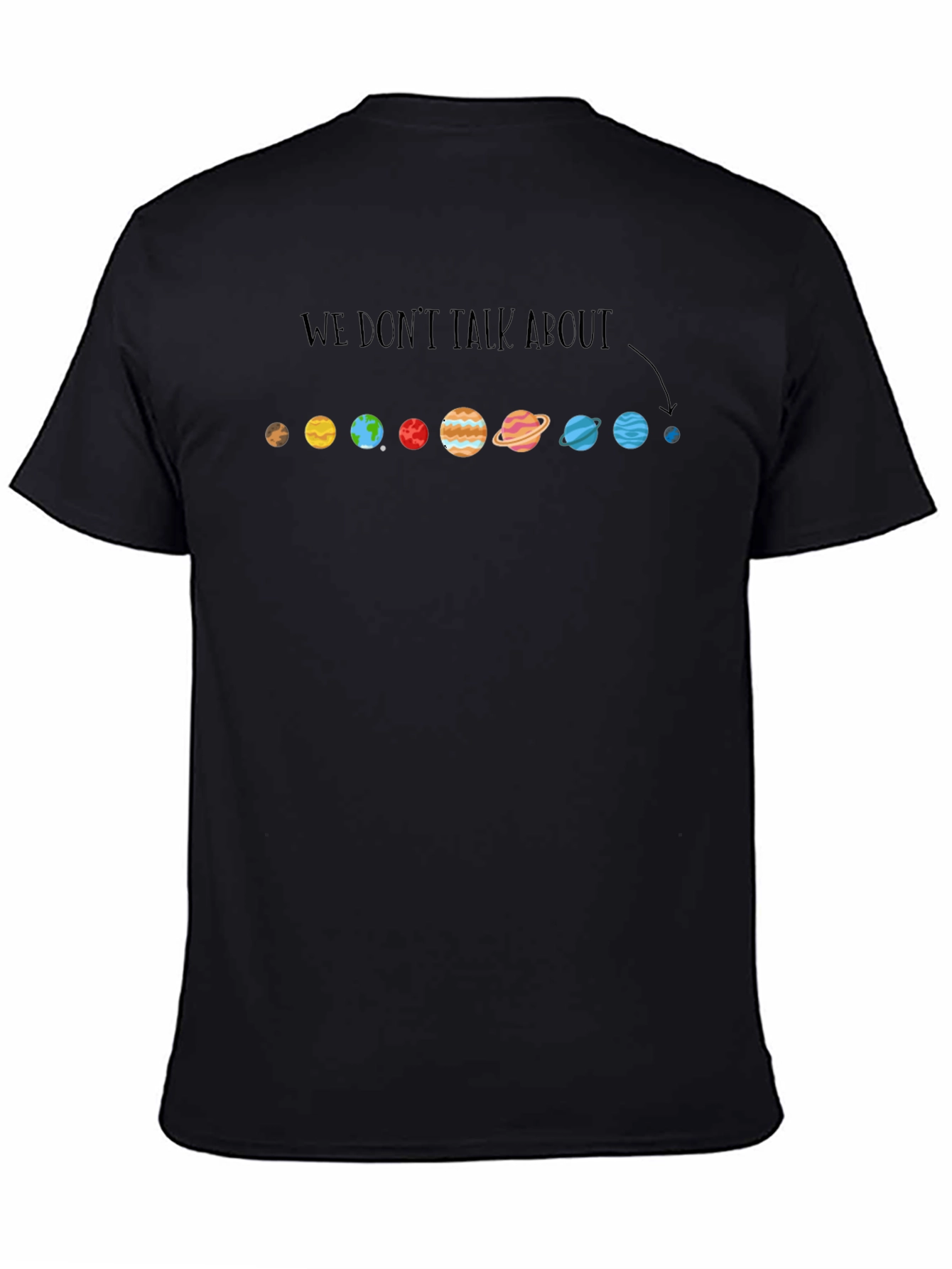 Planet T-Shirt - We Dont Talk About...