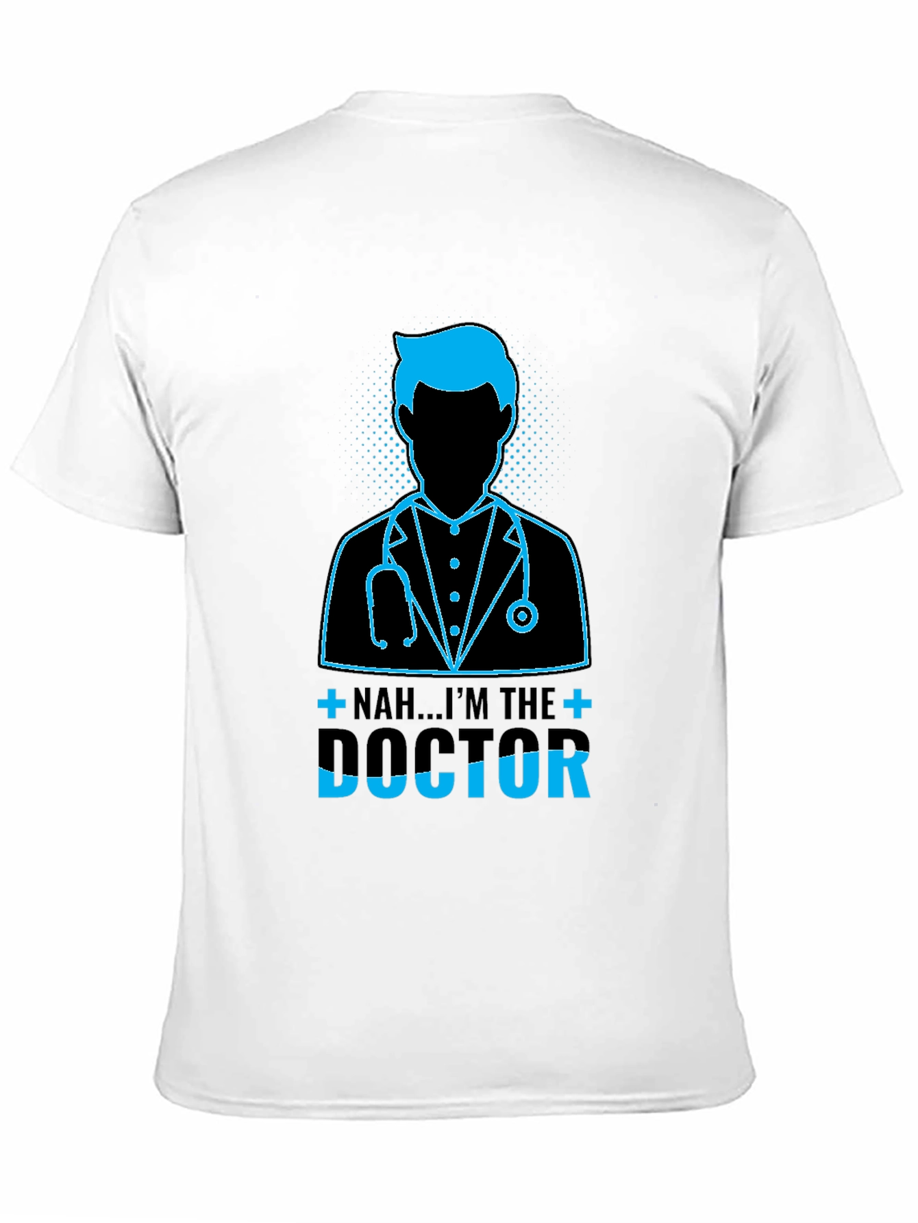 Im The Doctor Graphic T-Shirt