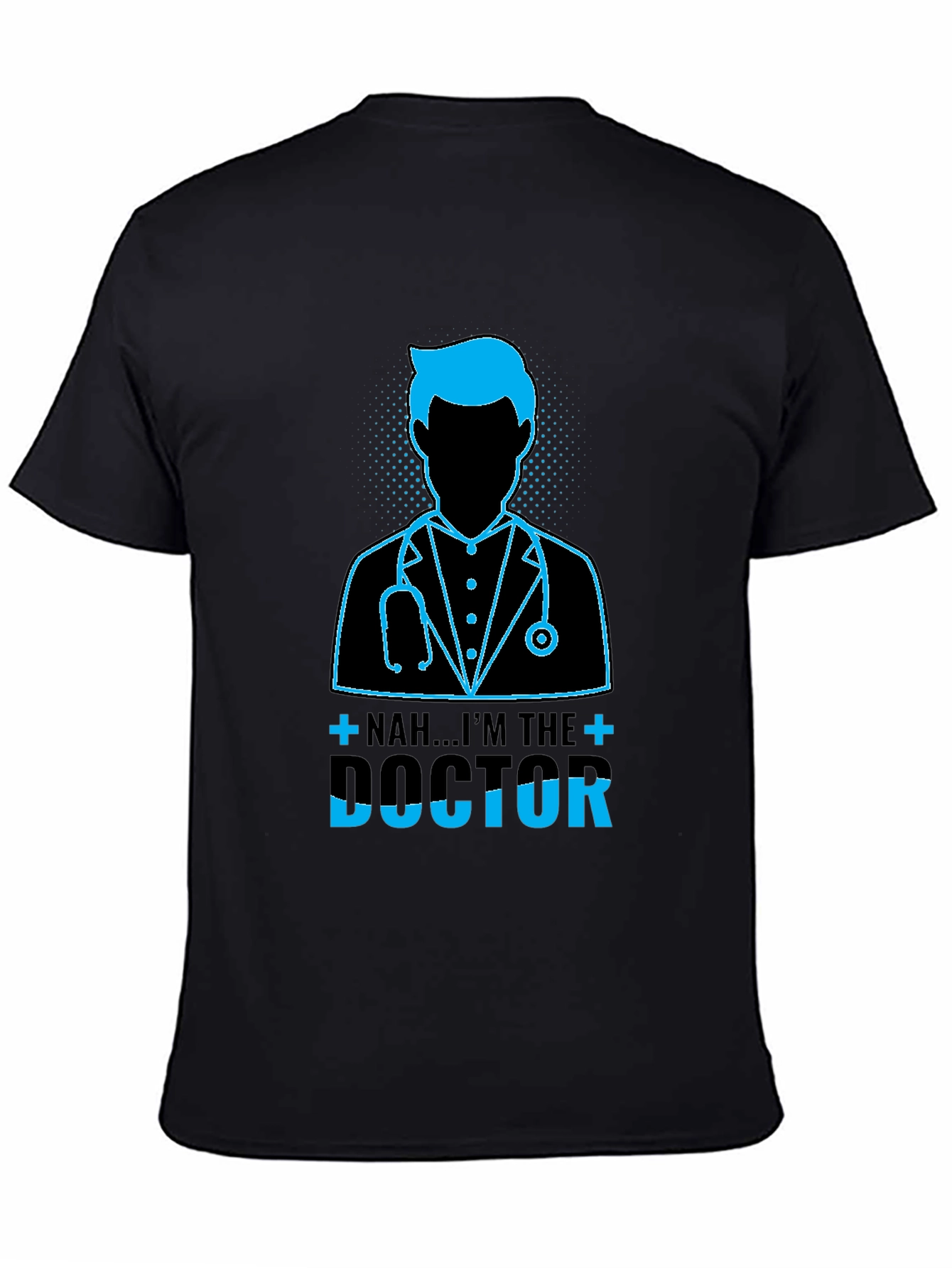 Im The Doctor Graphic T-Shirt