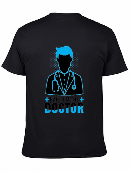 Im The Doctor Graphic T-Shirt