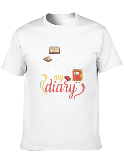 Mom is my diary graphic Tee