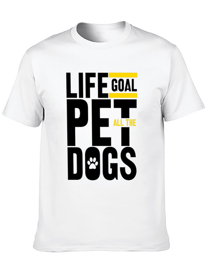 Life Goal Pet All The Dogs T-Shirt