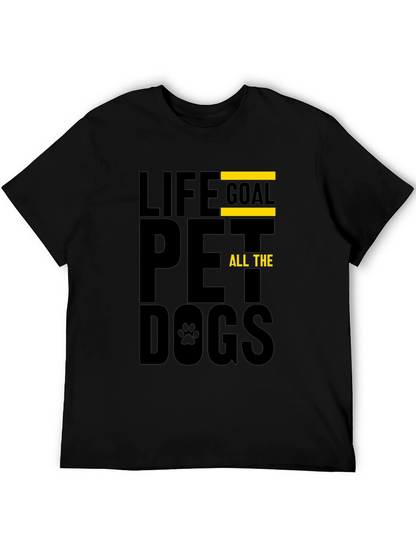 Life Goal Pet All The Dogs T-Shirt
