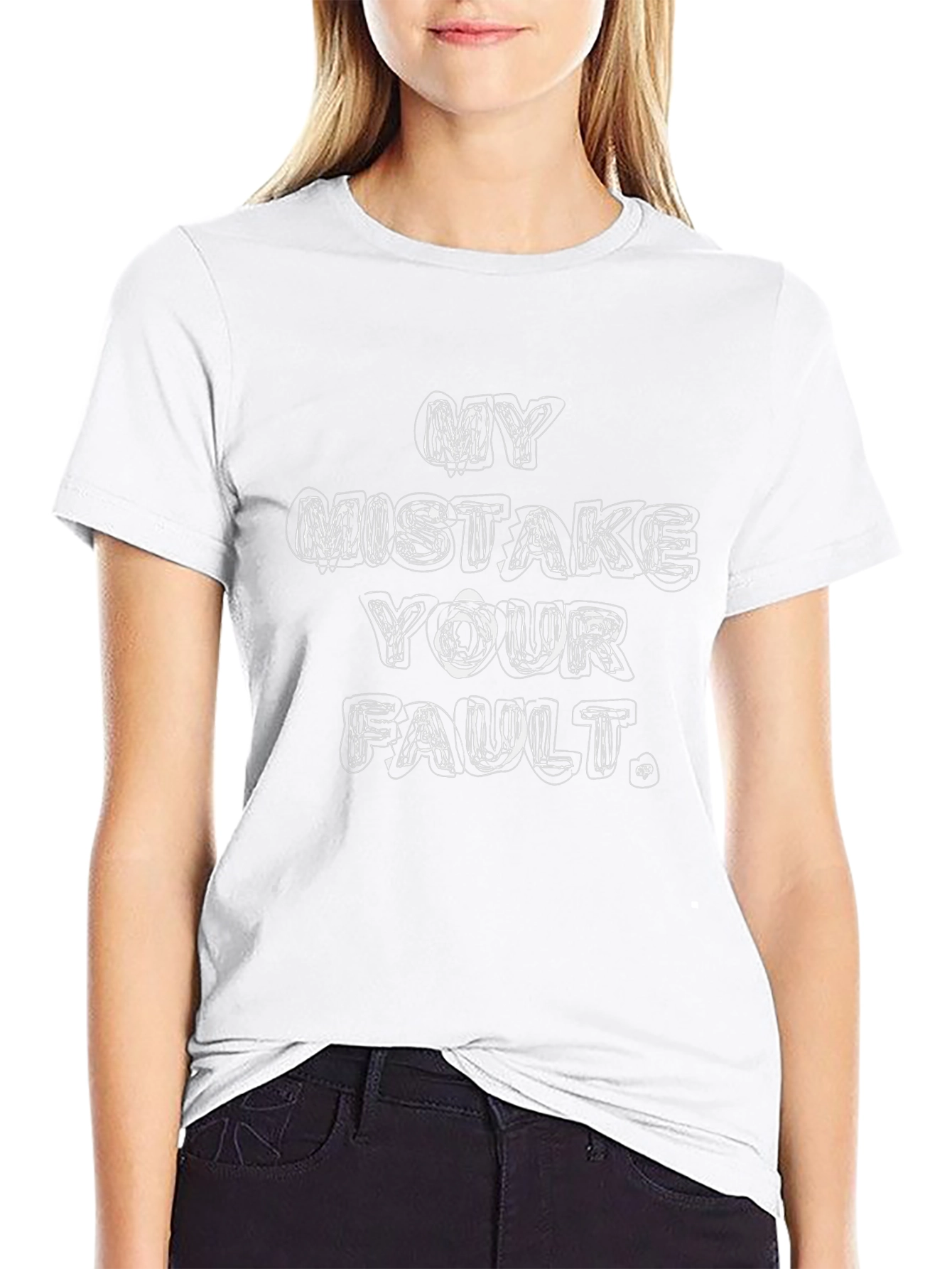 My Mistake Your Fault Graphic Tee