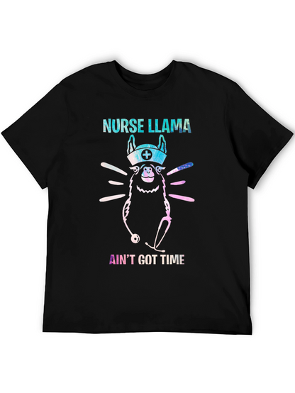 Nurse Llama T-Shirt - Aint Got Time