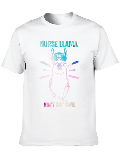 Nurse Llama T-Shirt - Aint Got Time