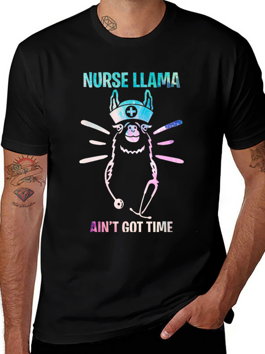 Nurse Llama T-Shirt - Aint Got Time