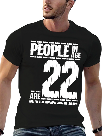 People In Age 22 Are Awesome T-Shirt