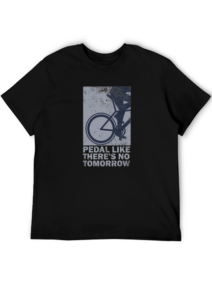 Pedal Like Theres No Tomorrow Graphic Tee