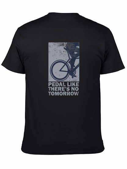 Pedal Like Theres No Tomorrow Graphic Tee
