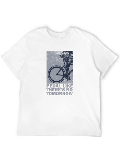 Pedal Like Theres No Tomorrow Graphic Tee