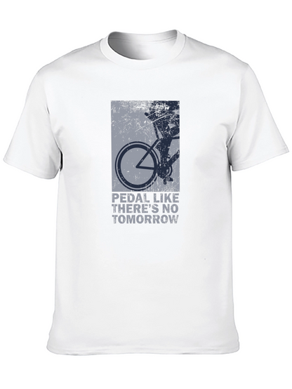 Pedal Like Theres No Tomorrow Graphic Tee