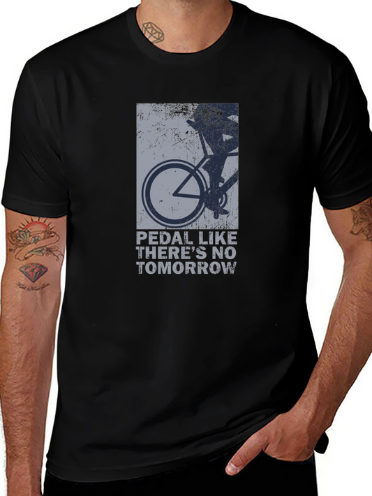 Pedal Like Theres No Tomorrow Graphic Tee