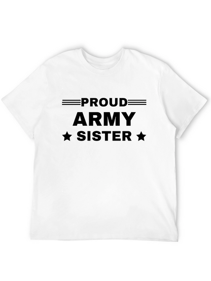 Proud Army Sister T-Shirt - Military Pride Tee