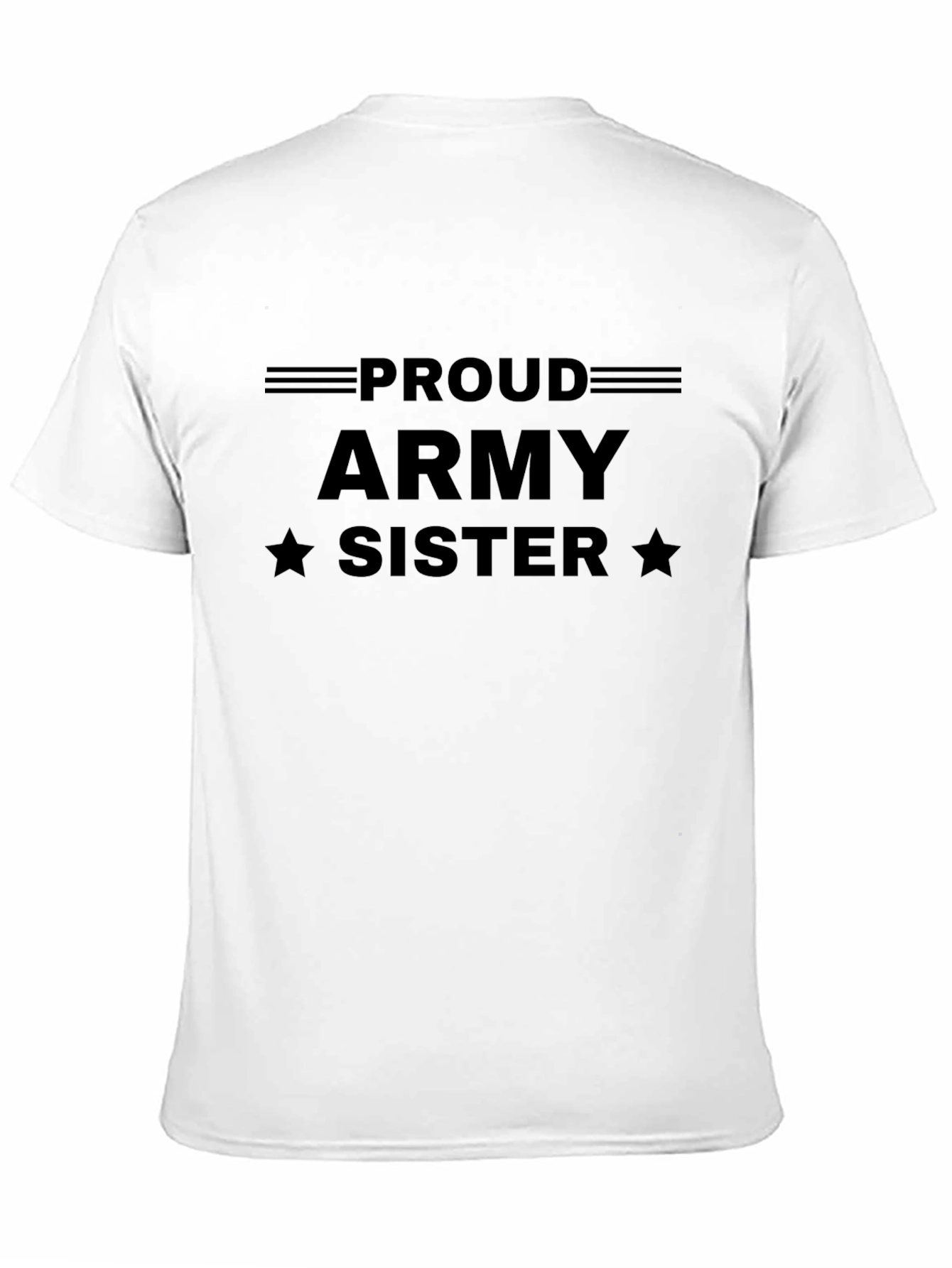 Proud Army Sister T-Shirt - Military Pride Tee