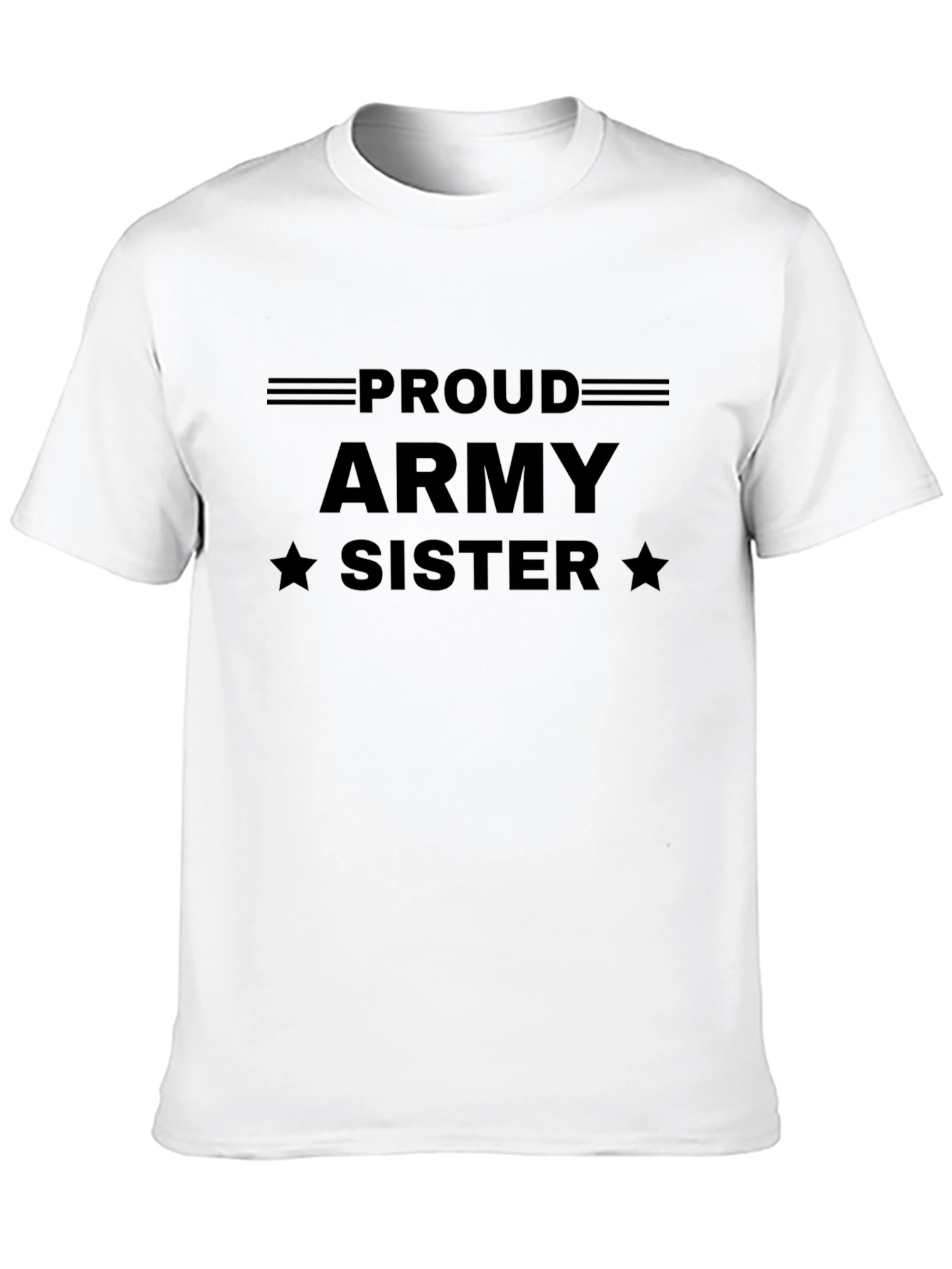 Proud Army Sister T-Shirt - Military Pride Tee