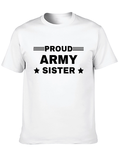 Proud Army Sister T-Shirt - Military Pride Tee
