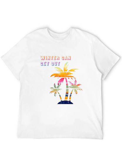 Winter Can Get Out Palm Tree Graphic T-Shirt