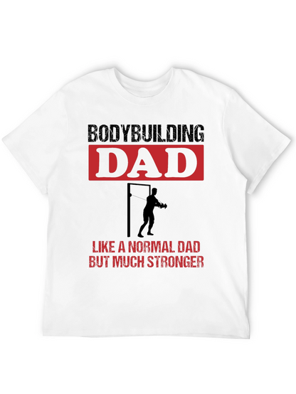 Bodybuilding Dad T-Shirt - Strong Dad Gift